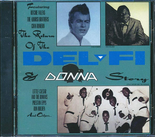 Ritchie Valens, The Hawks, The Pentagons, Chip Nelson, Chan Romero, Etc. - Return Of The Del-Fi & Donna Story (CD)