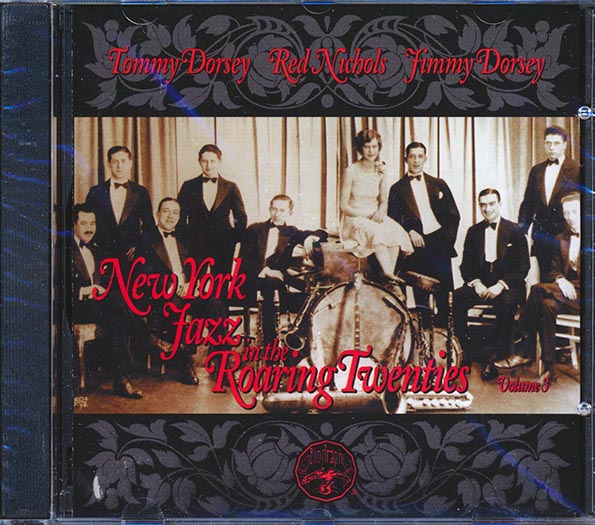 Tommy Dorsey, Red Nichols, Jimmy Dorsey - New York Jazz In The Roaring Twenties Volume 3 (CD)