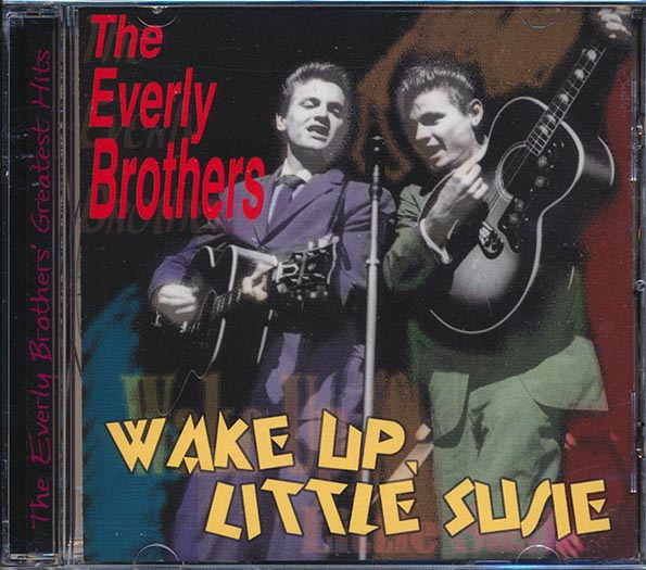 The Everly Brothers - Wake Up Little Susie (CD)
