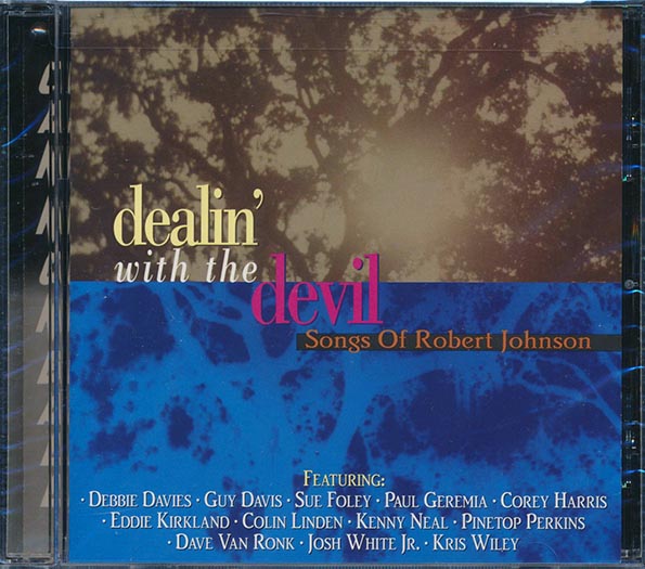 Debbie Davies, Guy Davis, Sue Foley, Paul Geremia, Etc. - Dealin With The Devil: Songs Robert Johnson (CD)