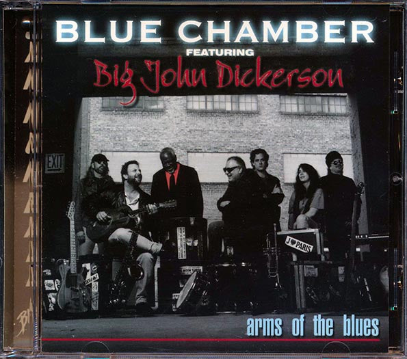 Blue Chamber, Big John Dickerson - Arms Of The Blues (CD)