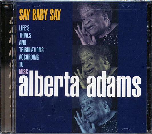 Alberta Adams - Say Baby Say (CD)