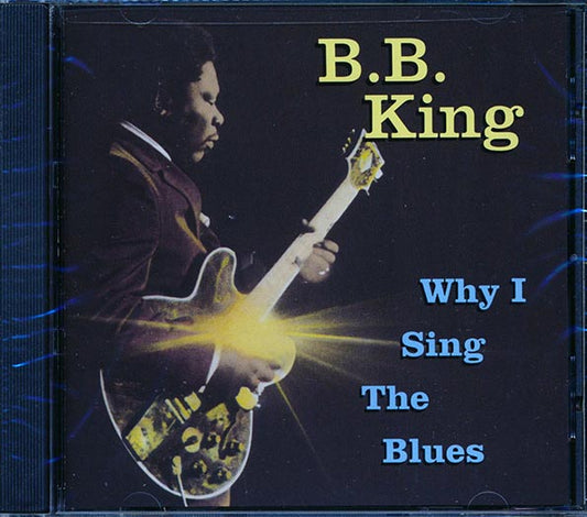 BB King - Why I Sing The Blues (CD)