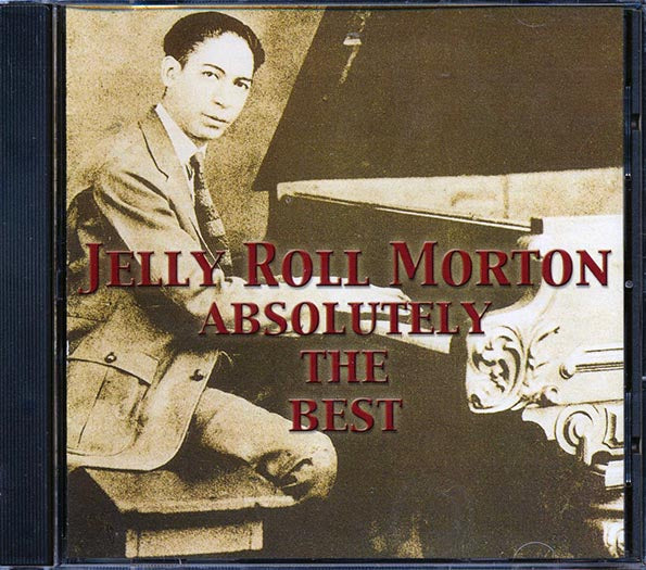 Jelly Roll Morton - Absolutely The Best (CD)