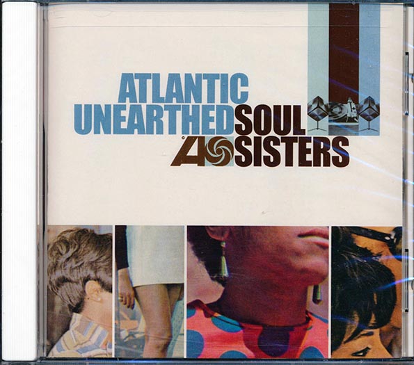 Irma Thomas, Esther Phillips, Dee Dee Sharp, Aretha Franklin, Etc. - Atlantic Unearthed: Soul Sisters (CD)