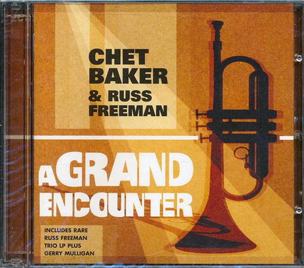 Chet Baker, Russ Freeman - A Grand Encounter (CD)