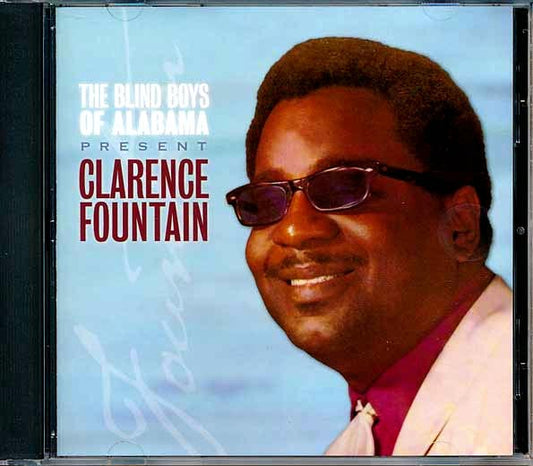 Clarence Fountain - The Blind Boys Of Alamaba Present Clarence Fountain (CD)