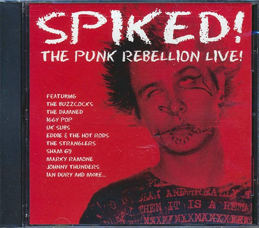 Sham 69, Johnny Thunders, Iggy & The Stooges, UK Subs, Buzzcocks, The Damned, Etc. - Spiked! The Punk Rebellion Live (CD)