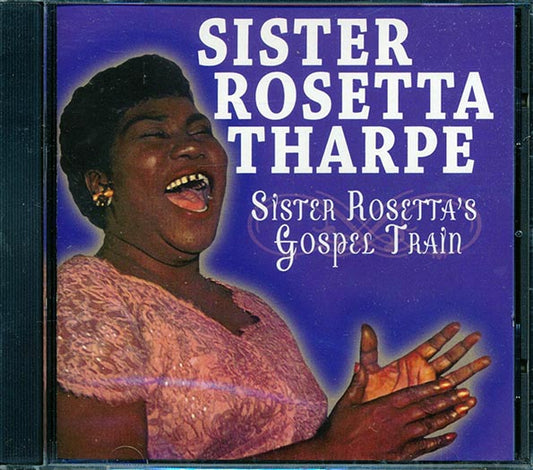 Sister Rosetta Tharpe - Sister Rosetta's Gospel Train (CD)