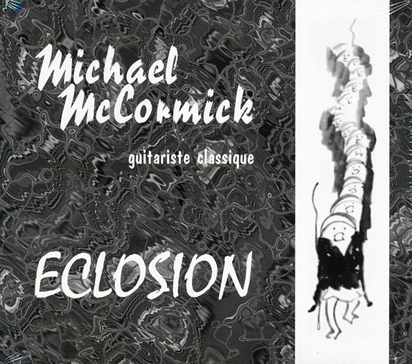 Michael McCormick - Guitariste Classique: Eclosion (CD)