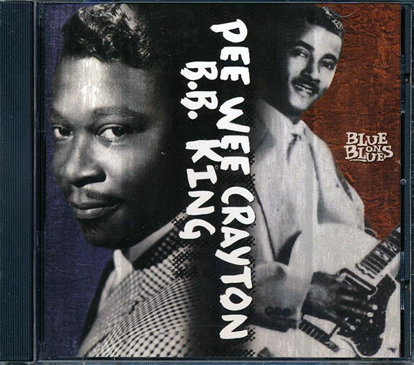 BB King, Pee Wee Crayton - Blue On Blues (CD)
