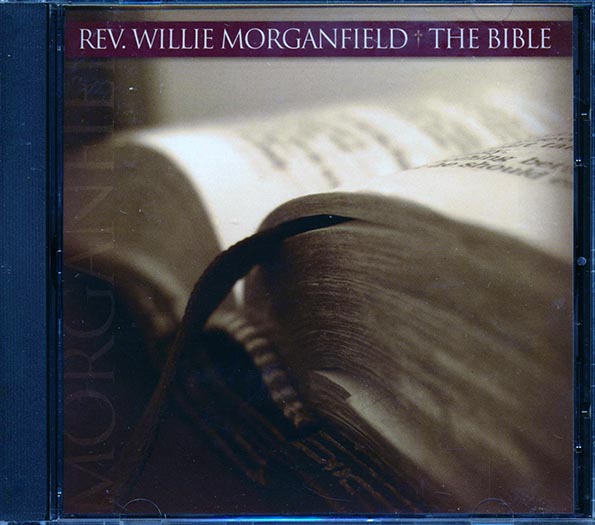 Reverand Willie Morganfield - The Bible (CD)