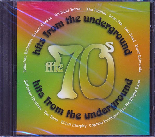 Jefferson Airplane, Lou Reed, Hot Tuna, Jonathan Richman, Etc. - Hits From The Underground: The 70's (CD)