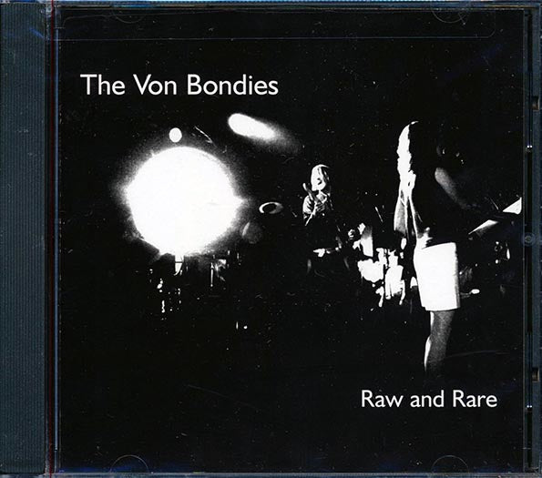 The Von Bondies - Raw And Rare (CD)