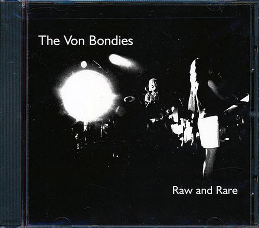 The Von Bondies - Raw And Rare (CD)