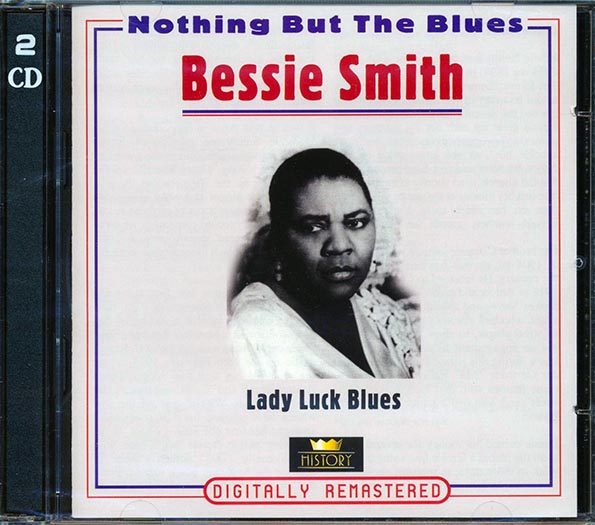 Bessie Smith - Lady Luck Blues: Nothing But The Blues (CD)