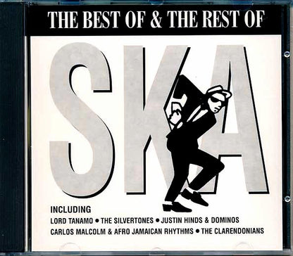 Roland Alphonso, Tommy McCook, Justin Hinds, Carlos Malcolm, Clarendonians, Etc. - The Best Of & The Rest Of Ska (CD)