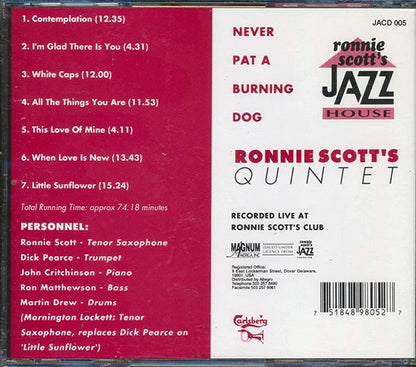 Ronnie Scott Quintet - Never Pat A Burning Dog: Live At Ronnie Scott's Club (CD)