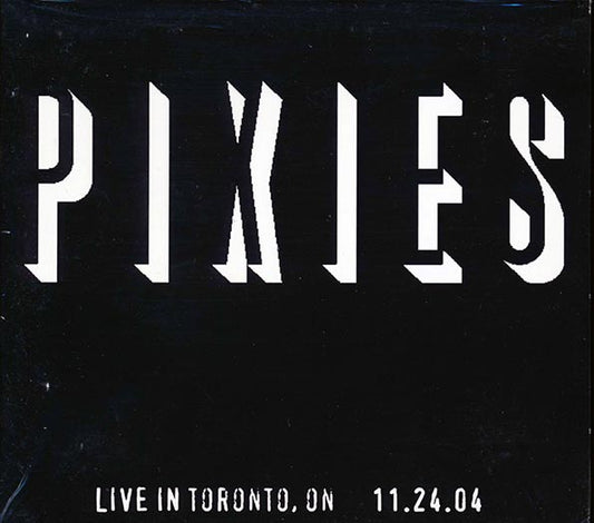 The Pixies - Live In Toronto, Ontario 11.24.04 (numbered ltd.ed.) (CD)