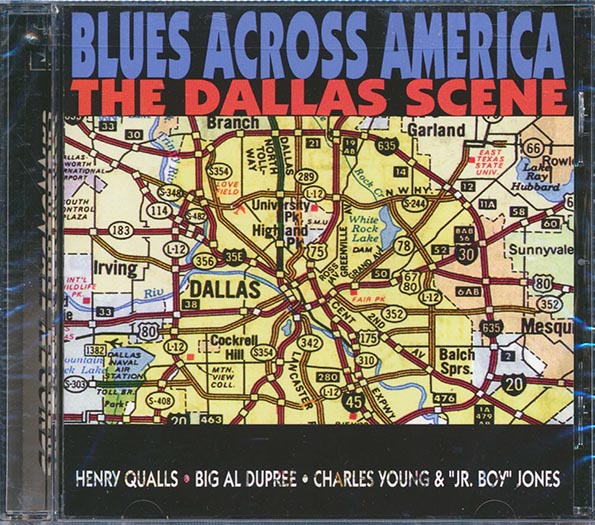 Henry Qualls, Big Al Dupree, Charles Young, Jr. Boy Jones - Blues Across America: The Dallas Scene (CD)