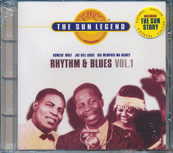Howlin' Wolf, Joe Hill Louis, Big Memphis Ma Rainey, Etc. - The Sun Legend: Rhythm & Blues Volume 1 (CD)