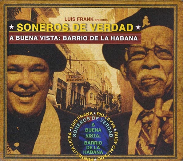 Soneros De Verdad - A Buena Vista: Barrio De La Habana (CD)