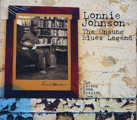 Lonnie Johnson - The Unsung Blues Legend: The Living Room Session (CD)