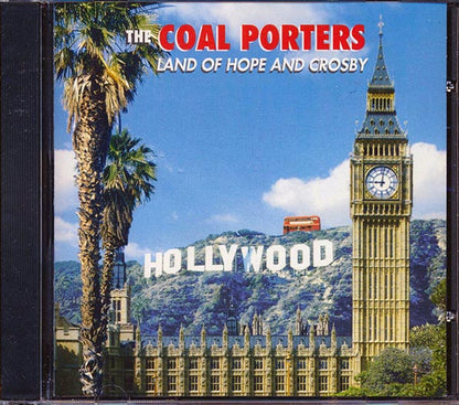The Coal Porters - Land Of Hope And Crosby (CD)