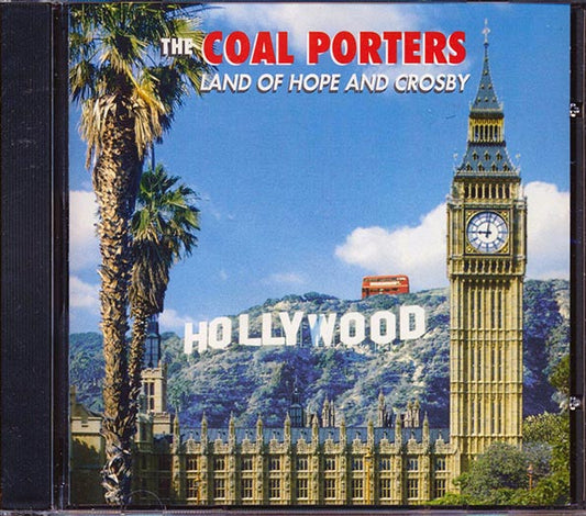 The Coal Porters - Land Of Hope And Crosby (CD)