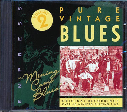 Butterbeans & Susie, Nolan Welsh, Bessie Smith, Etc. - Pure Vintage Blues Volume 2: Mining Camp Blues (CD)