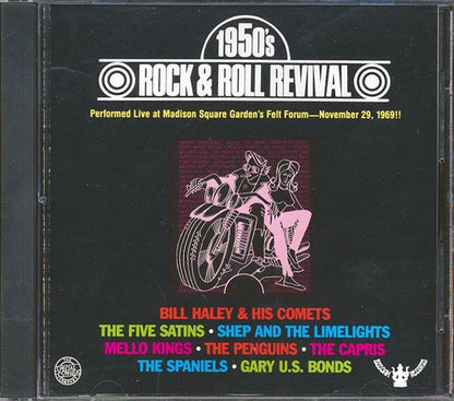 Bill Haley & His Comets, Gary US Bonds, Mello Kings, Penguins, Five Satins, Etc. - 1950's Rock & Roll Revival: Live At Madison Square Garden 1969 (CD)