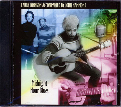 Larry Johnson, John Hammond - Midnight Hour Blues (CD)