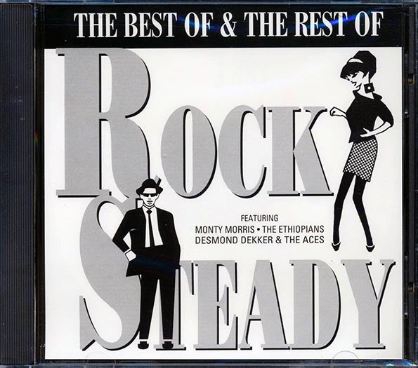 Desmond Dekker, Phyllis Dillon, The Ethiopians, Monty Morris, The Paragons, Etc. - The Best Of & The Rest Of Rock Steady (CD)