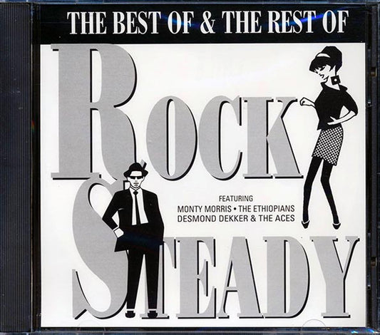 Desmond Dekker, Phyllis Dillon, The Ethiopians, Monty Morris, The Paragons, Etc. - The Best Of & The Rest Of Rock Steady (CD)