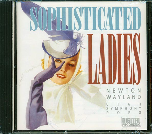 Newton Wayland, Utah Symphony Pops - Sophisticated Ladies (CD)