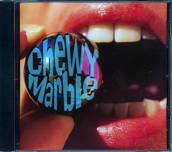 Chewy Marble - Chewy Marble (CD)