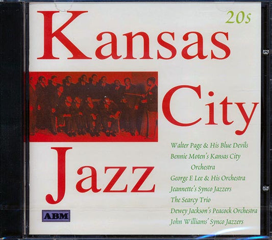 Walter Page & His Blue Devils, Bennie Moten's Kansas City Orchestra, Etc. - Kansas City Jazz: 20s (CD)