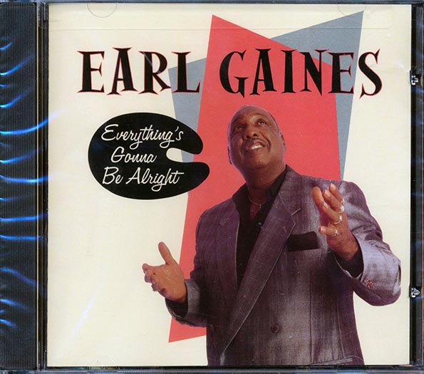 Earl Gaines - Everything's Gonna Be Alright (CD)