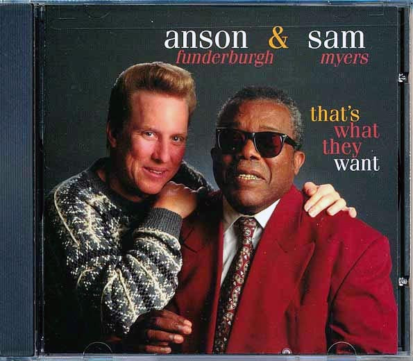 Sam Myers, Anson Funderburgh - That's What They Want (CD)