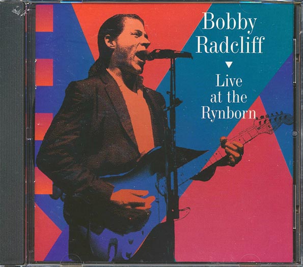 Bobby Radcliff - Live At The Rynborn (CD)