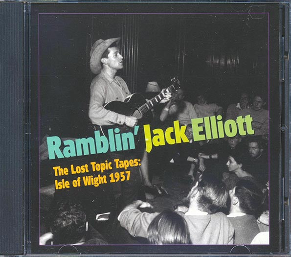 Ramblin' Jack Elliott - The Lost Topic Tapes: Isle Of Wight 1957 (CD)