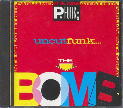 Parliament - Parliament's Greatest Hits: Uncut Funk The Bomb (CD)