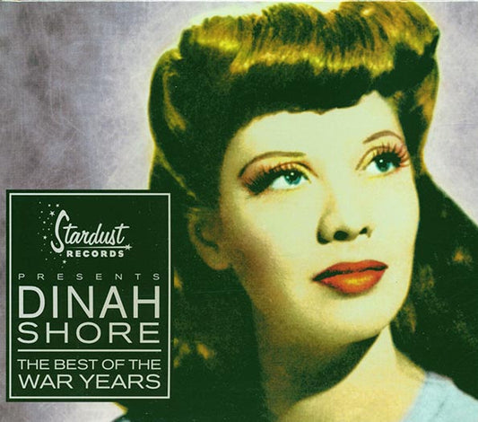 Dinah Shore - The Best Of The War Years (CD)