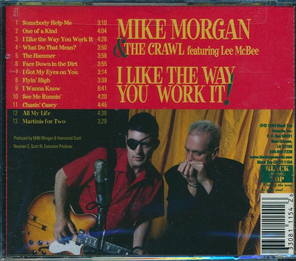 Mike Morgan & The Crawl With Lee McBee - I Like The Way You Work It (CD)