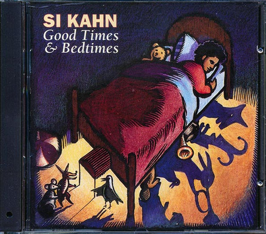 Si Kahn - Good Times And Bedtimes (CD)