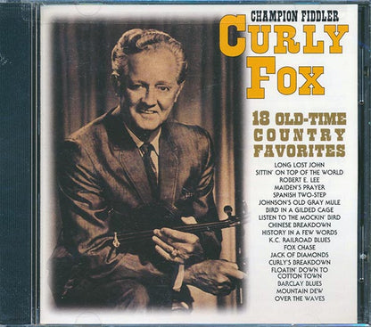 Curly Fox - Champion Fiddler: 18 Old Time Country Favorites (CD)