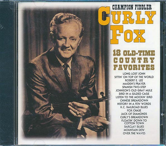 Curly Fox - Champion Fiddler: 18 Old Time Country Favorites (CD)