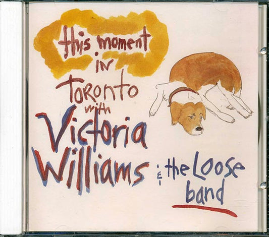 Victoria Williams - This Moment In Toronto With Victoria Williams & The Loose Band (CD)