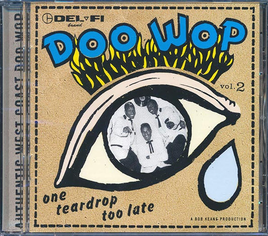 Little Caesar & The Romans, The Gallahads, Johnny Flamingo, Etc. - Doo Wop: One Teardrop Too Late (CD)
