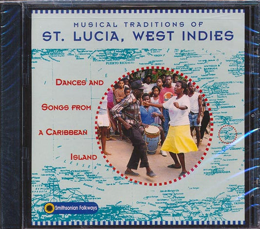 Various - Musical Traditions Of St. Lucia, West Indies: Dances And Songs From A Caribbean Island (CD)